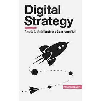 Strategia digitale: una guida alla trasformazione digitale del business