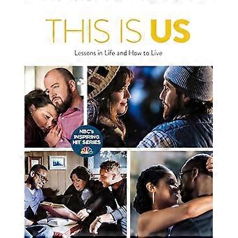 This Is Us Lessons in Life and How to Live