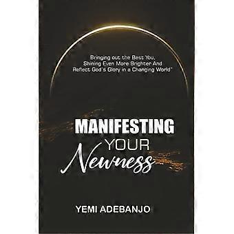 Manifesting Your Newness