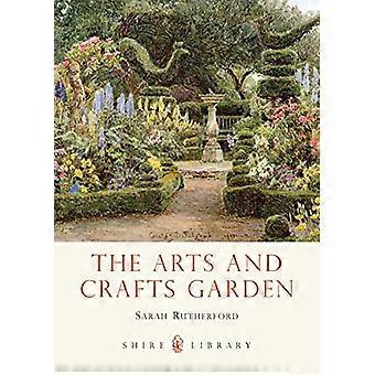 The Arts and Crafts Garden