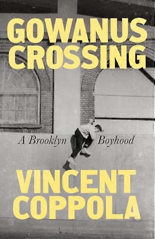 Gowanus Crossing: egy brooklyni fiúkor