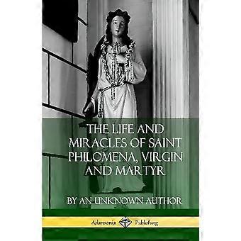 The Life And Miracles Of Saint Philomena Virgin And Martyr Hardcover - An Unknown Author - Hardcover - en Book