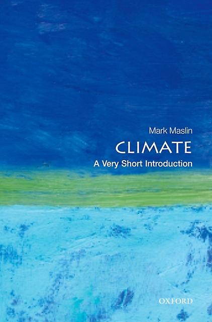 Climate by Maslin & Mark Department of Geography & University College London Paperback Book