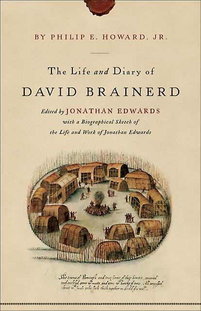 The Life And Diary Of David Brainerd by Jonathan Edwards Paperback Book