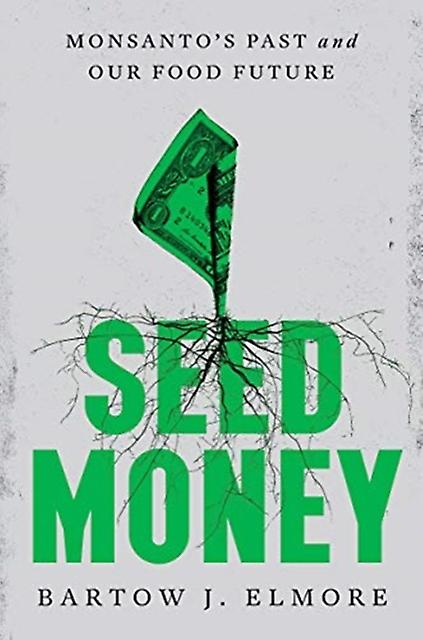 Seed Money by Bartow J. Ohio State University Elmore Hardback Book