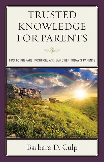 Trusted Knowledge For Parents by Barbara D. Culp Paperback