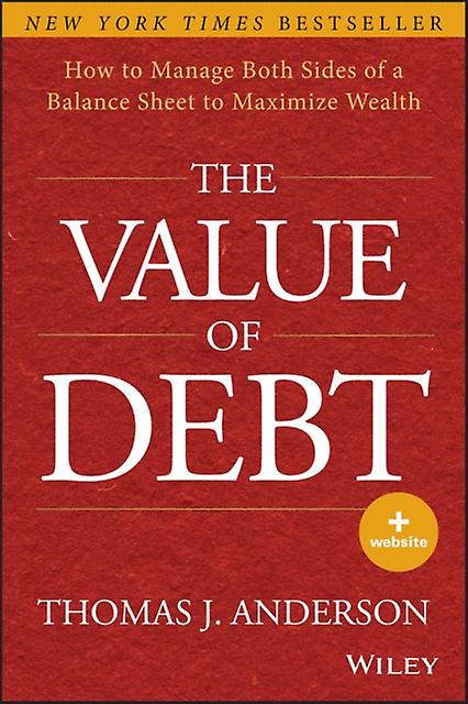 The Value Of Debt by Thomas J. Anderson Hardback Book