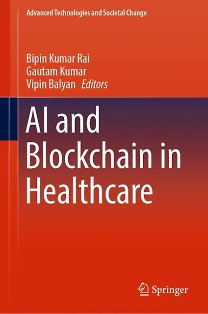 Ai And Blockchain In Healthcare Hardback Book