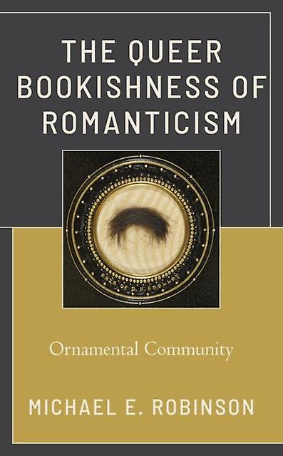 The Queer Bookishness Of Romanticism