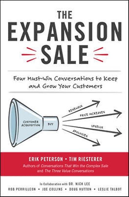 The Expansion book Four Mustwin Conversations To Keep And Grow Your Customers by Tim Riesterer Hardback Book