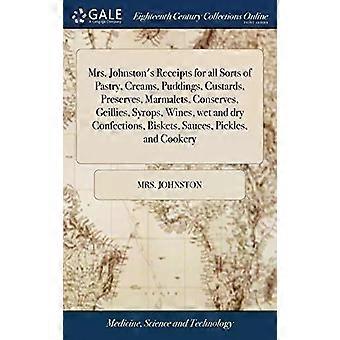 Mrs. Johnstons Receipts For All Sorts Of Pastry Creams Puddings Custard - Mrs. Johnston