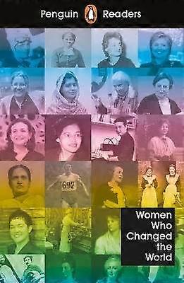 Penguin Readers Level 4: Women Who Changed the World (ELT Graded Reader)