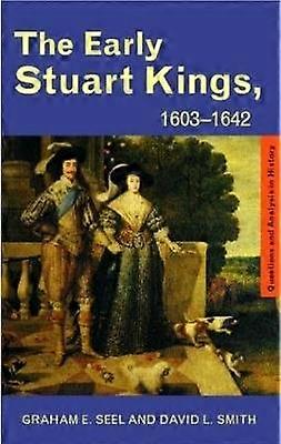 The Early Stuart Kings 1603-1642