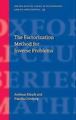 The Factorization Method for Inverse Problems