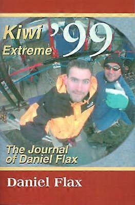 Kiwi Extreme '99 The Journal of Daniel Flax