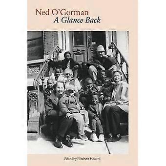 Ned O'Gorman: Ein Blick zurück