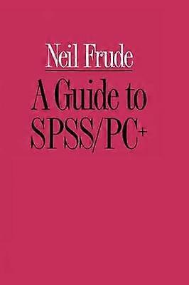 A Guide to SPSS/PC+