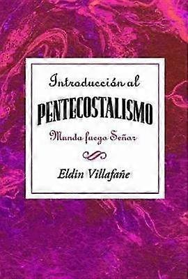 Introduccion al Pentecostalismo