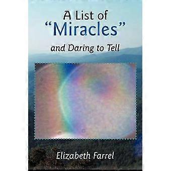 A List of Miracles and Daring to Tell