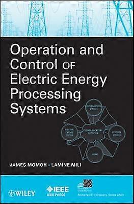 Operation and Control of Electric Energy Processing Systems