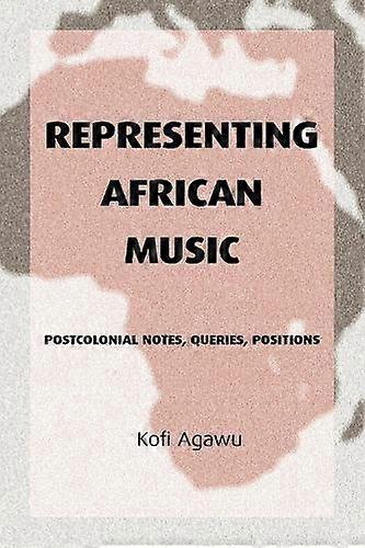 Representing African Music by Kofi Agawu Paperback Book