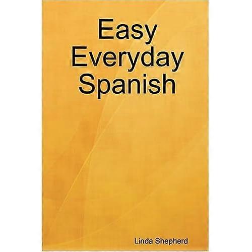 Easy Everyday Spanish