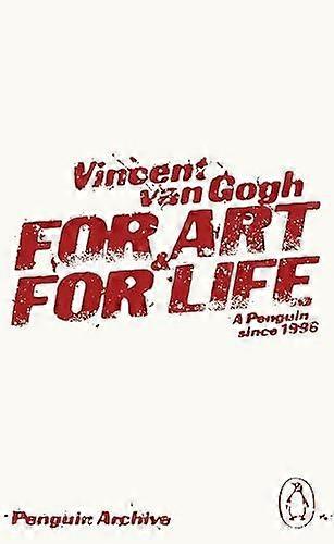 For Art And For Life by Vincent Van Gogh Paperback