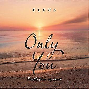 Only You: Deeply from My Heart