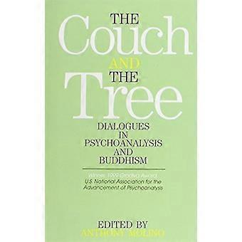 Die Couch und der Baum: Dialoge in Psychoanalyse und Buddhismus