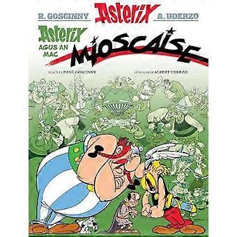 Asterix Agus an Mac Mioscaise (Asterix i ngaeilge / Asterix auf Irisch)