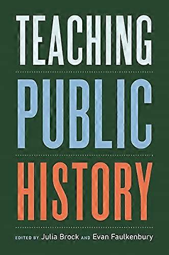 Teaching Public History
