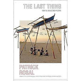The Last Thing: New & Selected Poems