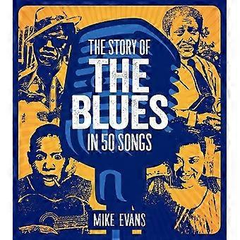 Story Of The Blues In 50 Songs - Evans