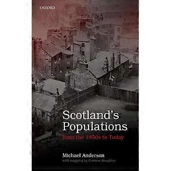 Scot Populations 1850s To Today C - ANDERSON - Hardcover - English Book - History