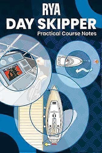 RYA Day Skipper Practical Course Notes