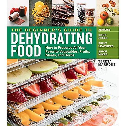 De beginnersgids voor het drogen van voedsel, 2e editie