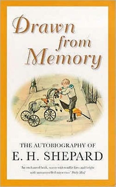 Drawn From Memory by E. H. Shepard Paperback Book