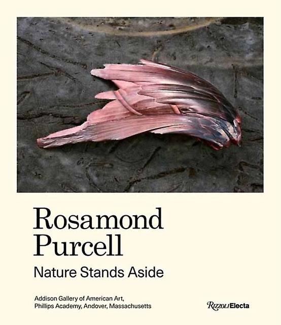Rosamond Purcell by Mark Dion Hardback Book