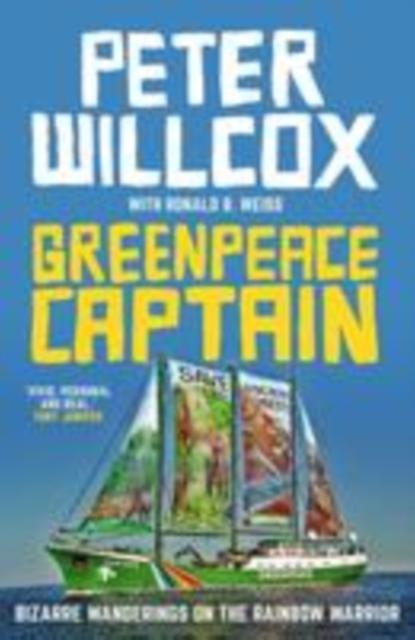 Greenpeace Captain by Peter Willcox Paperback