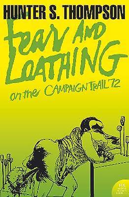 Fear and Loathing on the Campaign Trail '72