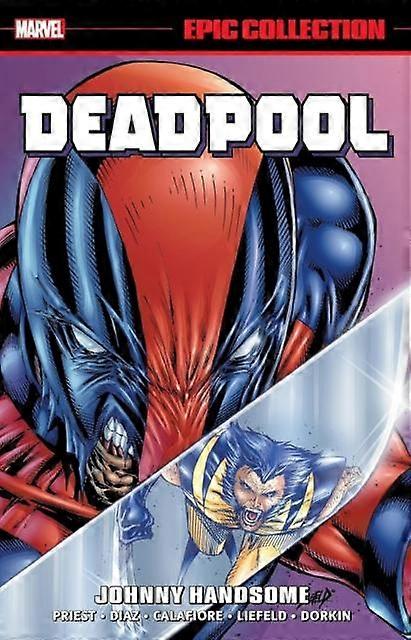 Deadpool Epic Collection Johnny Handsome - Marvel Various - Narrative theme: Social issues - Marvel Comics - Paperback