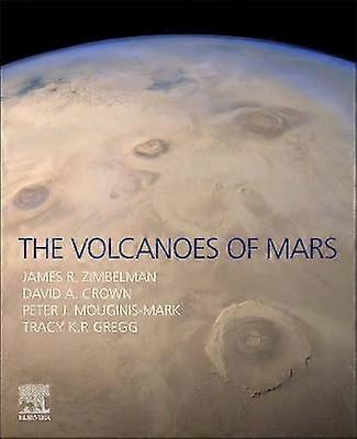 The Volcanoes of Mars