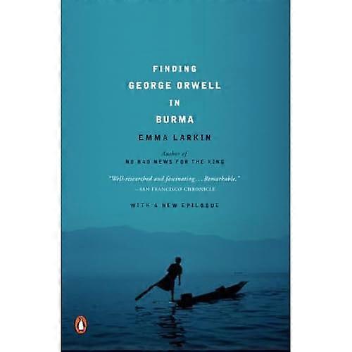 Finding George Orwell in Burma