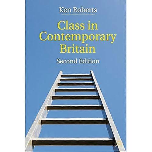 Class in Contemporary Britain
