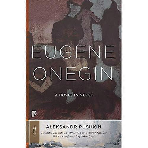 Eugene Onegin: A Novel in Verse: Text (Vol. 1) (Princeton Classics)