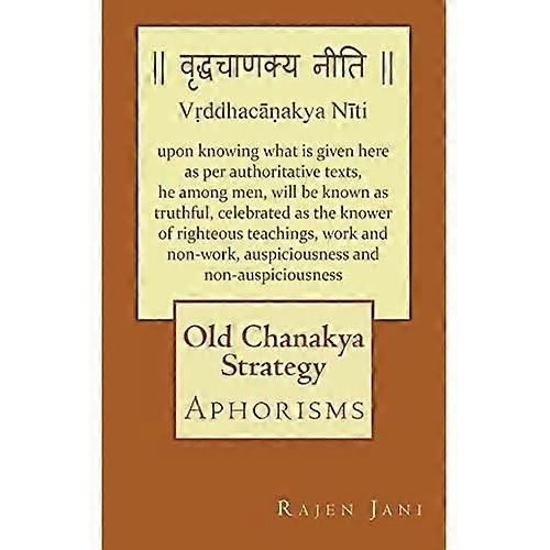 Old Chanakya Strategy : Aphorisms