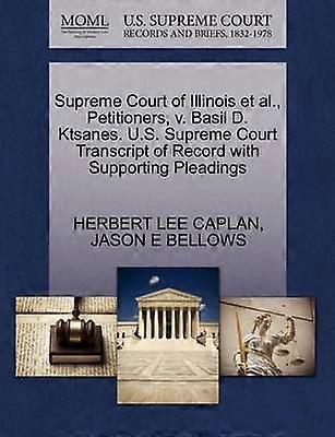Supreme Court of Illinois et al Petitioners v Basil D Ktsanes US Supreme Court Transcript of Record with Supporting Pleadings