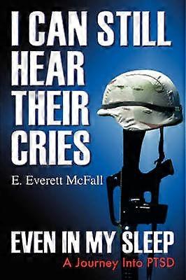 I Can Still Hear Their Cries Even in My Sleep