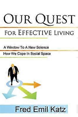 Our Quest For Effective Living