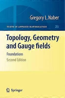 Topology Geometry and Gauge fields